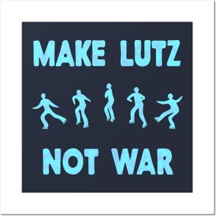 Make Lutz Not War Ice Skating Pun for Peace Posters and Art